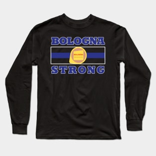 Baloney Strength (no ACAB/1312) Long Sleeve T-Shirt